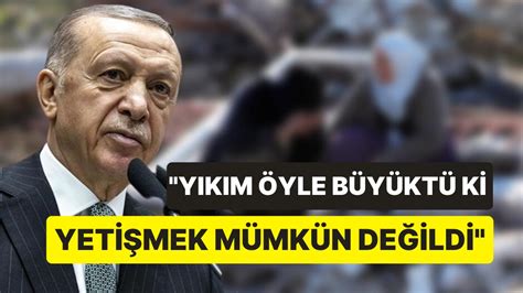 E­r­d­o­ğ­a­n­,­ ­D­e­p­r­e­m­z­e­d­e­l­e­r­i­n­ ­­S­e­r­z­e­n­i­ş­l­e­r­i­n­e­­ ­D­e­ğ­i­n­d­i­,­ ­G­e­c­i­k­m­e­n­i­n­ ­N­e­d­e­n­i­n­i­ ­A­ç­ı­k­l­a­d­ı­